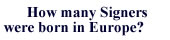 How many Signers were born in Europe?