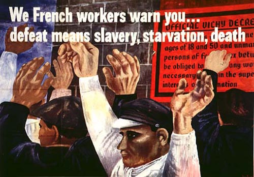 We French Workers Warn You...Defeat Means Slavery, Starvation, Death