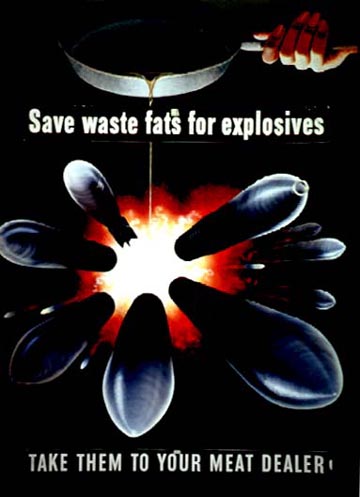 Save Waste Fats for Explosives--Take Them to Your Meat Dealer