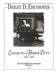 Dwight D. Eisenhower - Called to a Higher Duty, 1945-1961