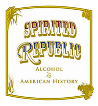 Spirited Republic: Alcohol in American History - Exhibit Logo