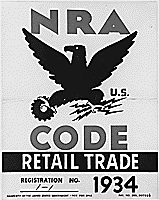 "NRA: Poster: Blue Eagle: Displayed by businesses to show support for government program," ca. 1934 (FDR Presidential Library NLR-PHOCO-A-7163)