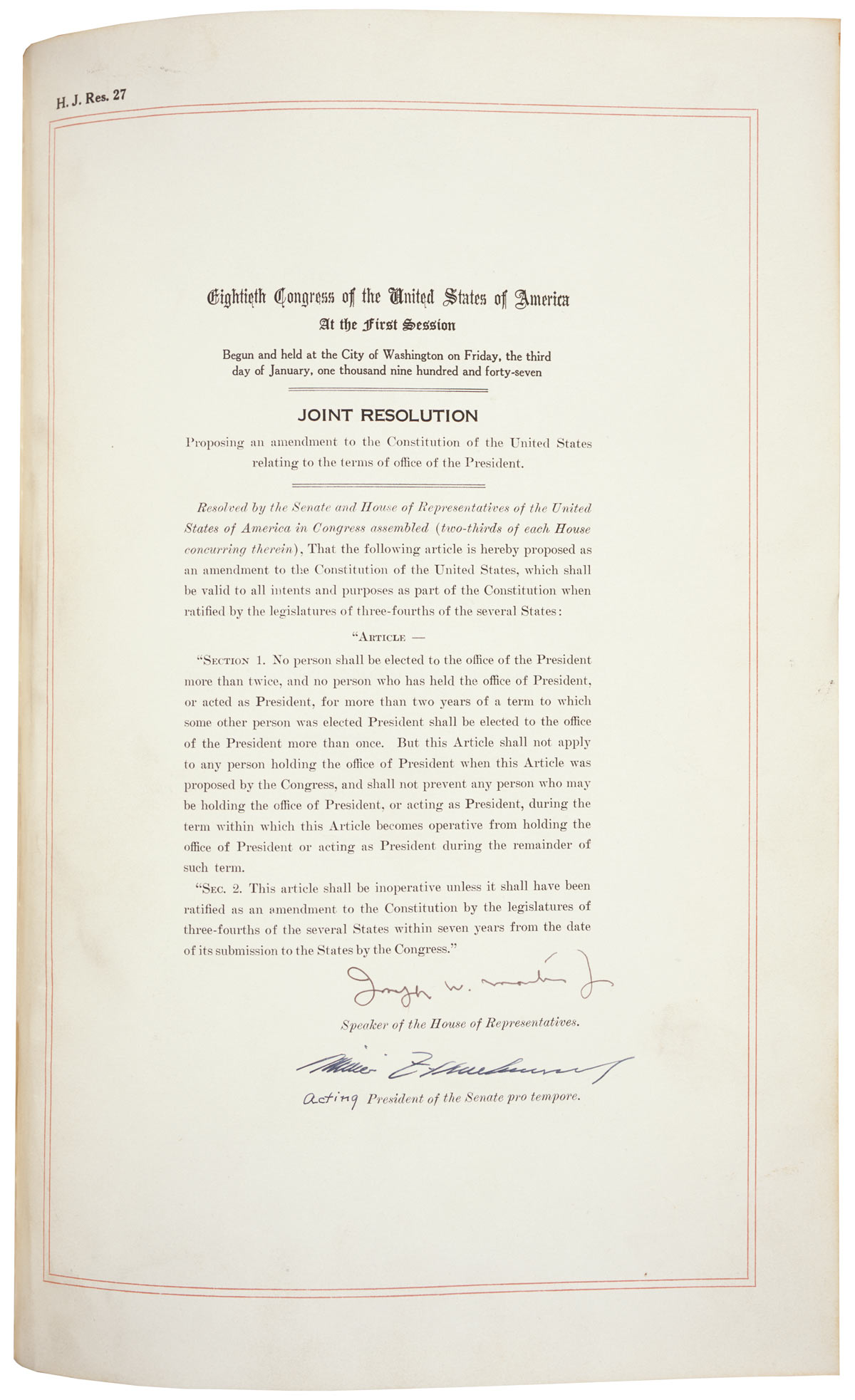 U.S. Congress, “Proposing an amendment to the Constitution of the United States relating to the terms of office of the President,” H.J. Res. 27, 80th Cong., 1st sess., January 3, 1947. National Archives, https://www.archives.gov/exhibits/running-for-office/larger-image.php?image=44.1&TB_iframe=true.  