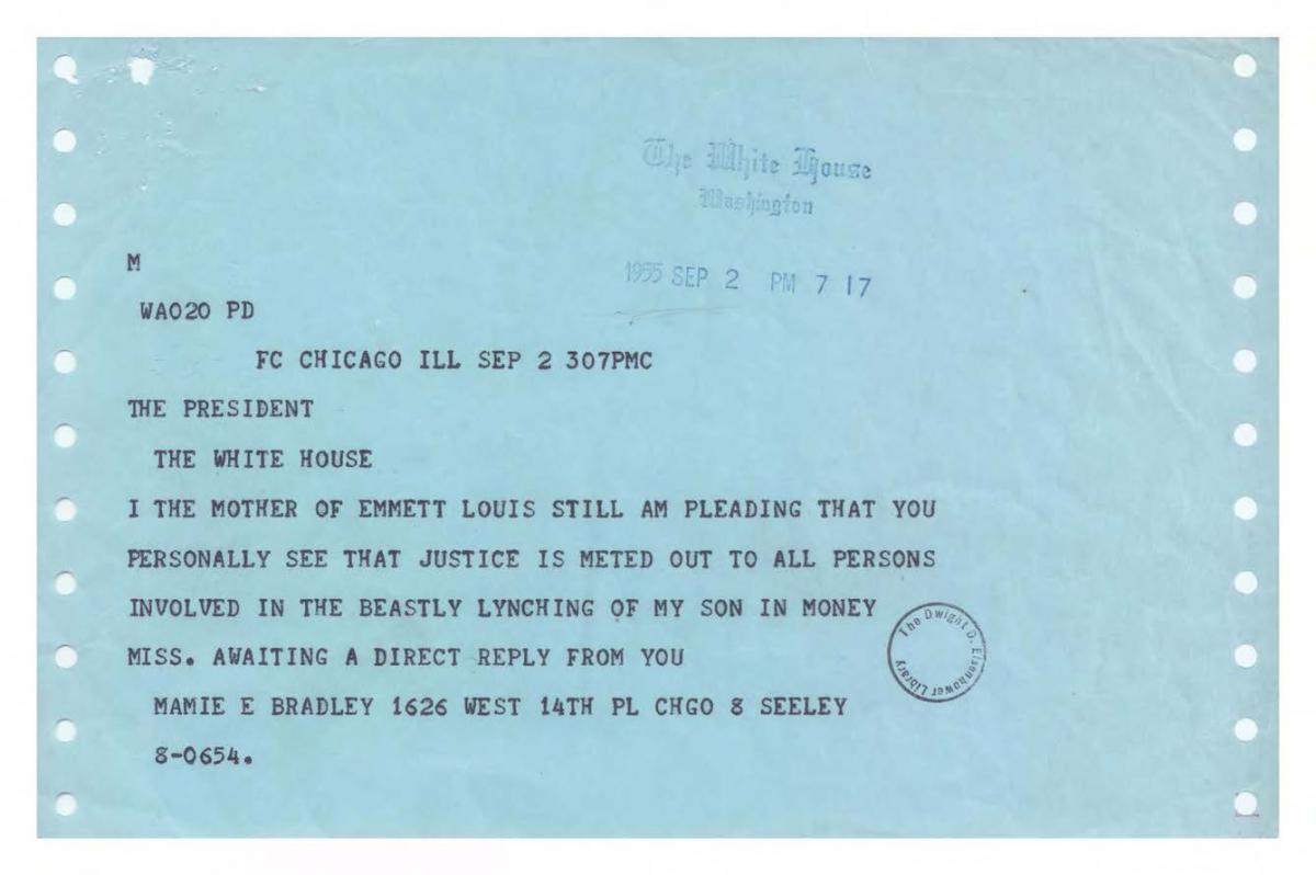 Telegram from Mamie Bradley to President Dwight D. Eisenhower regarding the Emmett Till Case.